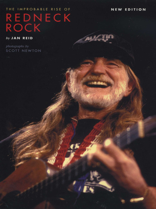 Title details for The Improbable Rise of Redneck Rock by Jan Reid - Available